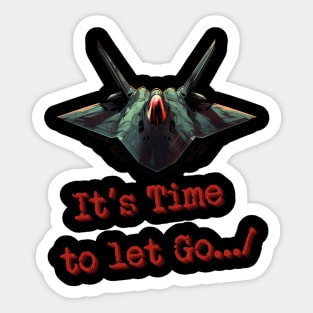 It’s time to let go. Sticker